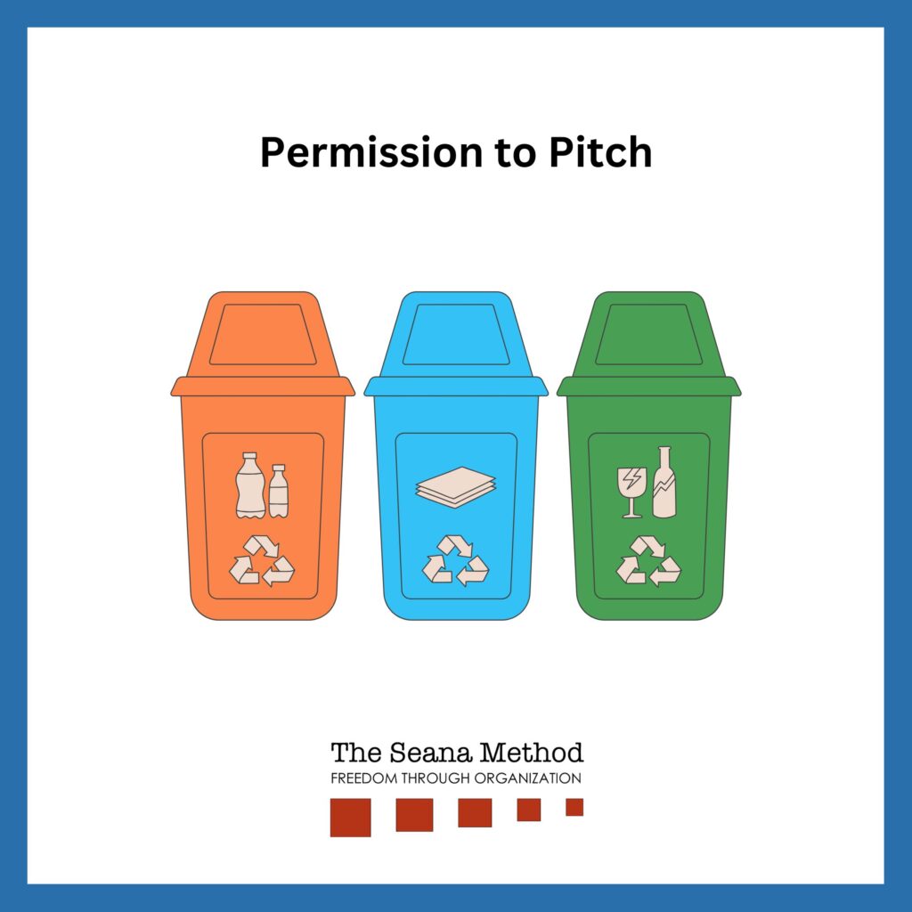 Permission to Pitch next to recycling containers in orange, blue, and green