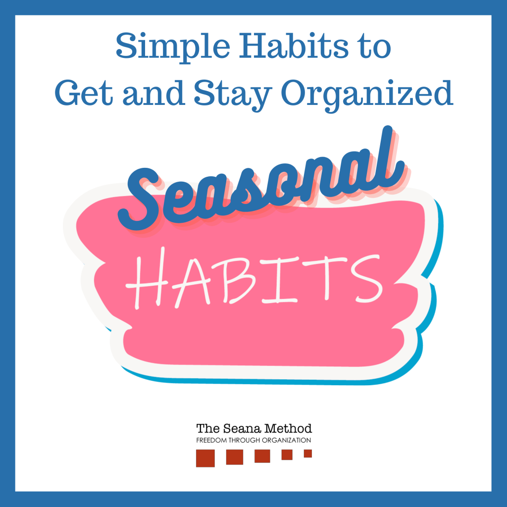 Thought Bubble with Simple Seasonal Habits to Get and Stay Organized