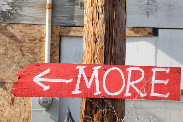 Sign saying more. How Choosing Less Results in a Life of More