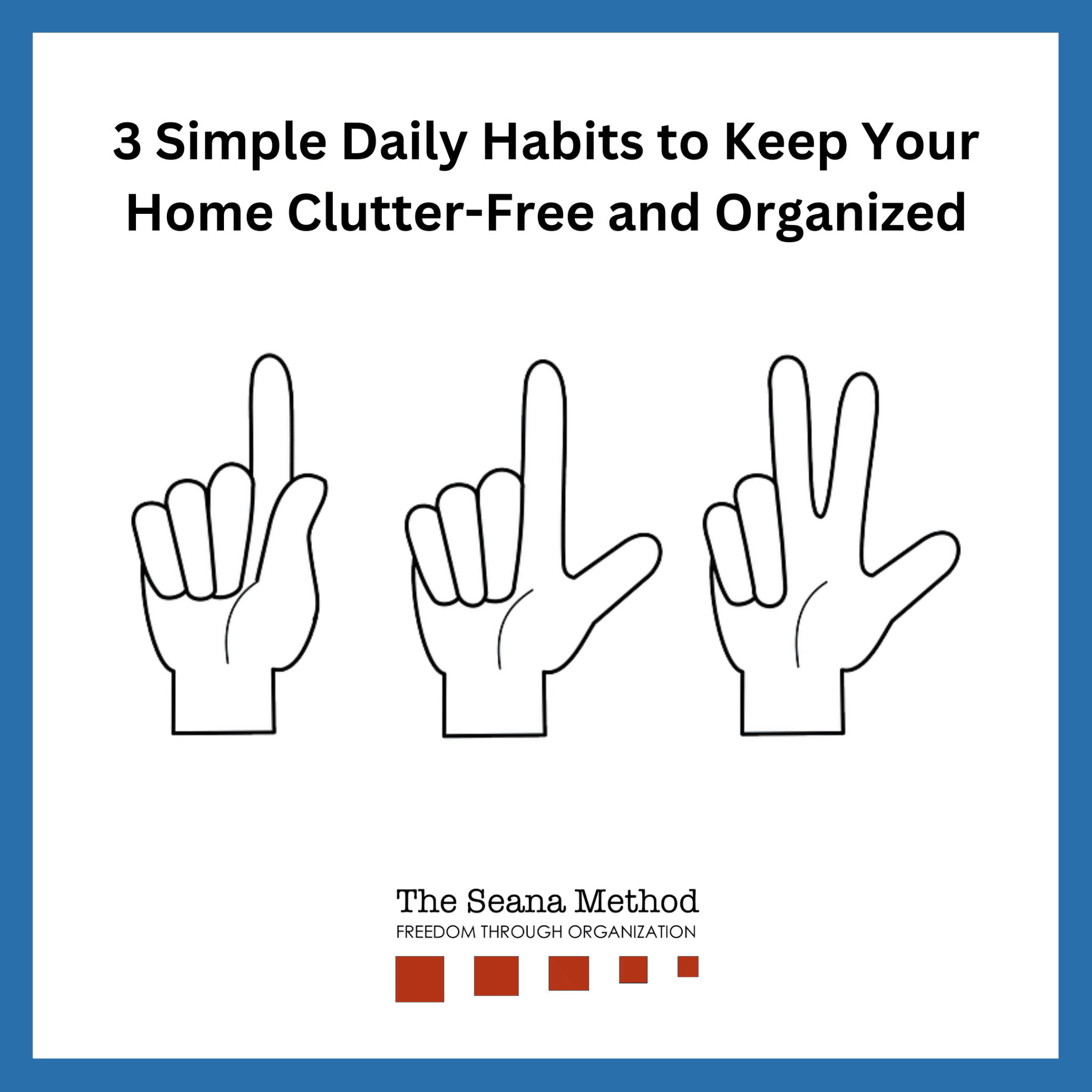 3 Simple Daily Habits to Keep Your Home Clutter-Free and Organized ...