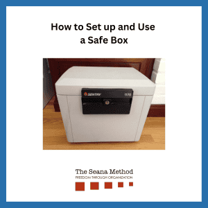 photo of a firesafe box with the words How to Set up and Use a Safe Box
