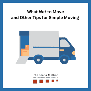 Moving truck with the words What Not to Move and Other tips for Simple Moving