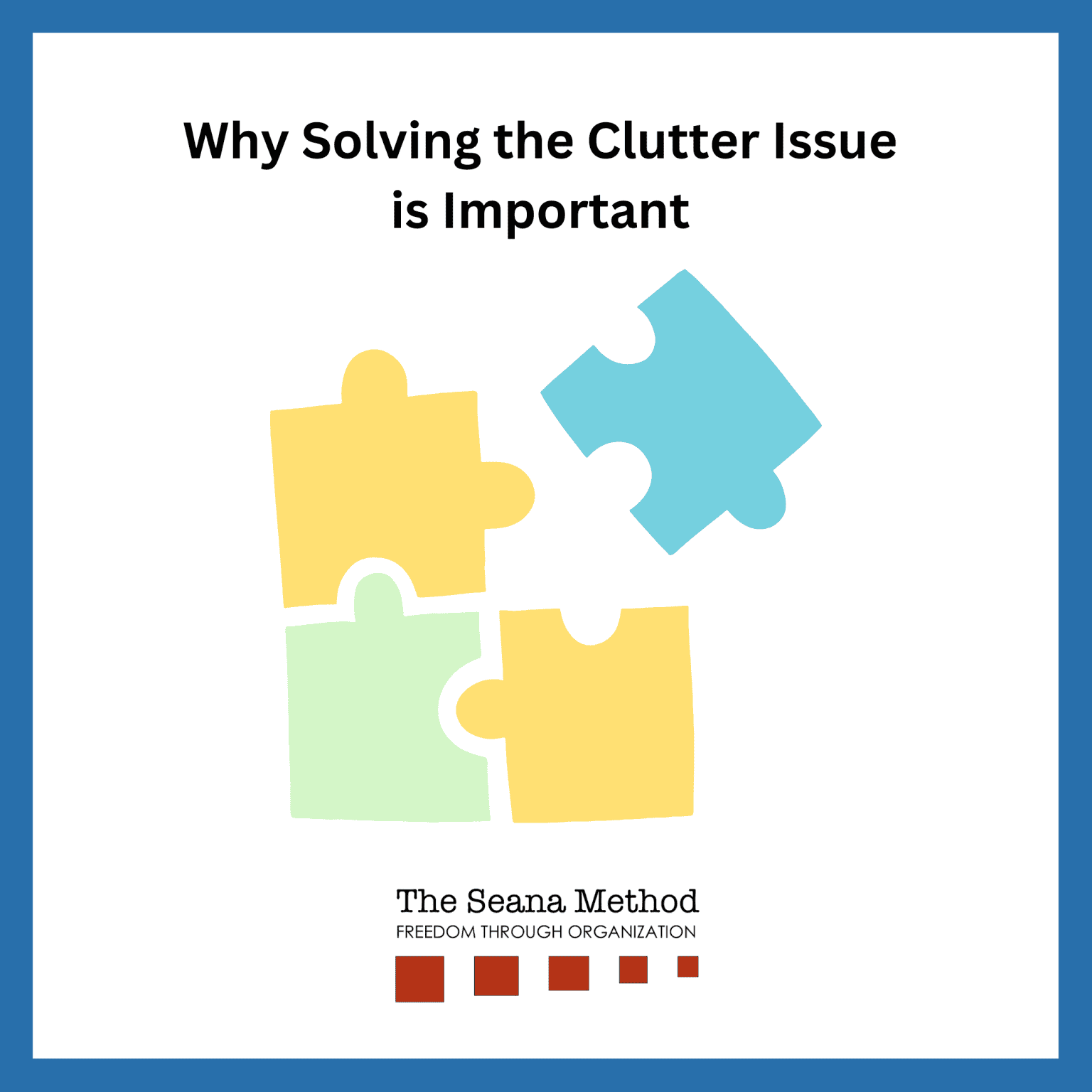 Clutter Problem Why Solving the Clutter Issue is Important | The Seana Method ...