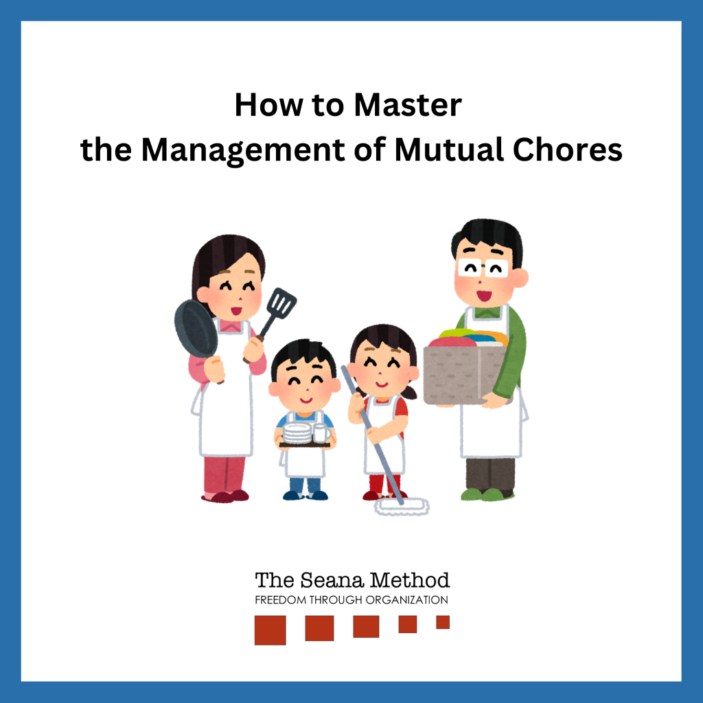 family with the words How to Master the Management of Mutual Chores