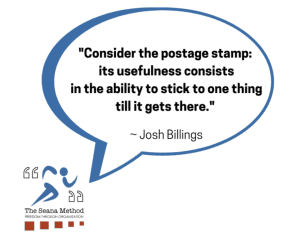 This is a thought bubble with the words "Consider the postage stamp: its usefulness consists in the ability to stick to one thing till it gets there." ~ Josh Billings