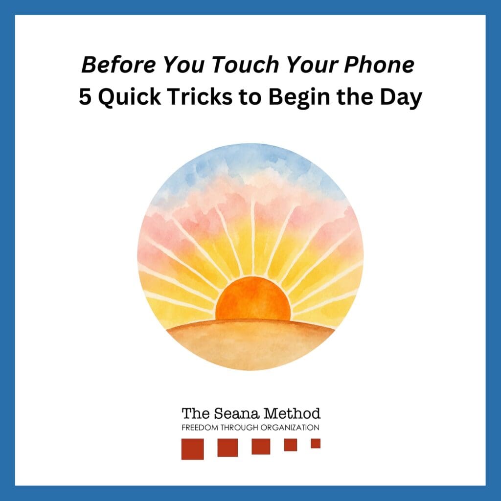 Graphic of a sunrise with the words Before You Touch Your Phone: 5 Simple Tricks to Begin the Day