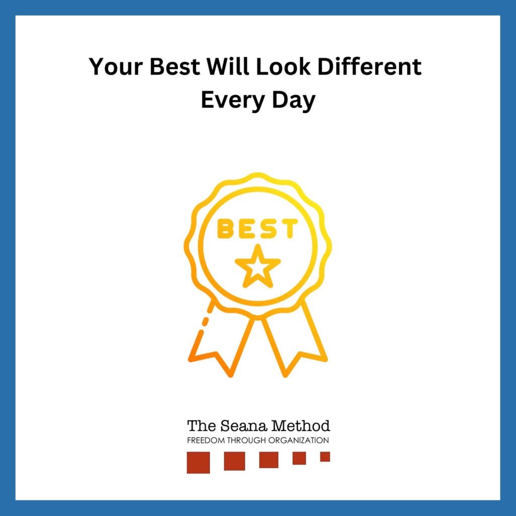 Graphic of a "best place" ribbon in gold with the words Your Best Will Look Different Every Day
